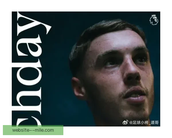 科尔·帕尔默连续荣膺切尔西月度最佳球员展现惊人表现